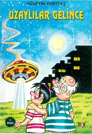 UZAYLILAR GELİNCE 