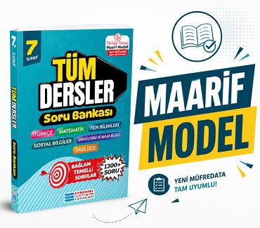 7.SINIF TÜM DERSLER SORU BANKASI MAARİF MODELİ