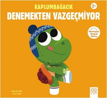 KAPLUMBAĞACIK DENEMEKTEN VAZGEÇMİYOR