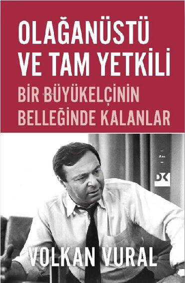 OLAĞANÜSTÜ VE TAM YETKİLİ