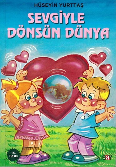 SEVGİYLE DÖNSÜN DÜNYA