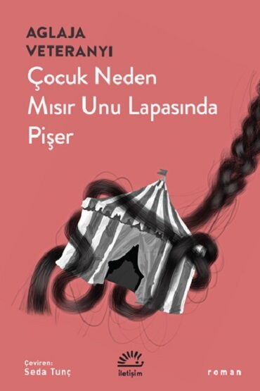ÇOCUK NEDEN MISIR UNU LAPASINDA PİŞER