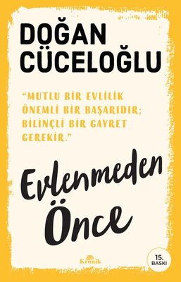 EVLENMEDEN ÖNCE