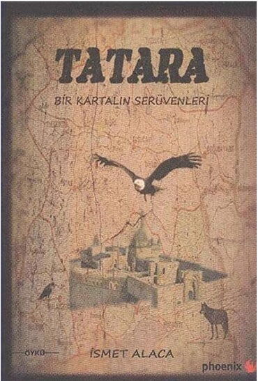 TATARA BİR KARTALIN SERÜVENLERİ