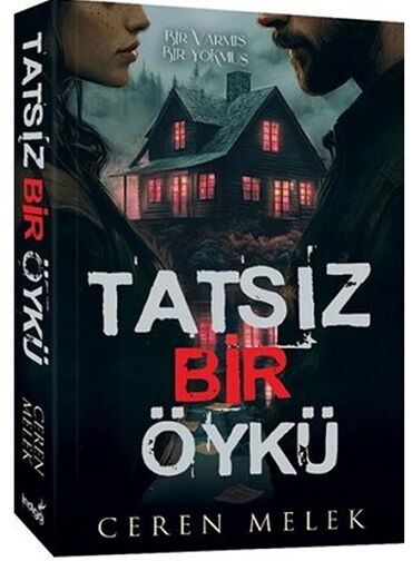 TATSIZ BİR ÖYKÜ BİR VARMIŞ BİR YOKMUŞ K.KAPAK