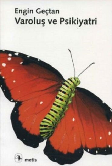 VAROLUŞ VE PSİKİYATRİ        