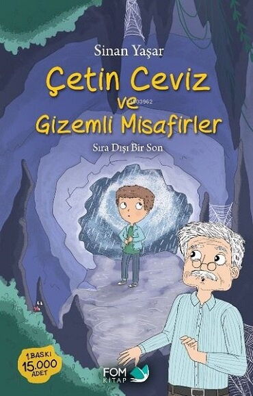 ÇETİN CEVİZ VE GİZEMLİ MİSAFİRLER