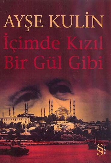 İÇİMDE KIZIL BİR GÜL  