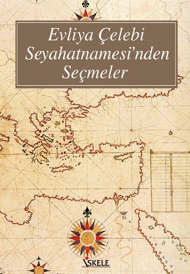 EVLİYA ÇELEBİ SEYEHATNAMESİ         