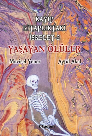 KAYIP KİTAPLIKTAKİ İSKELET 2 YAŞAYAN ÖLÜLER