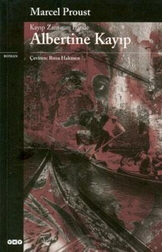 KAYIP ZAMANIN İZİNDE ALBERTİNE KAYIP