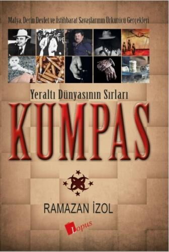 KUMPAS YERALTI DÜNYASININ SIRLARI