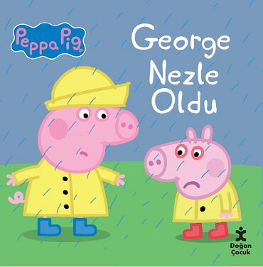 PEPPA PİG GEORGE NEZLE OLDU