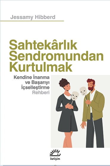 SAHTEKARLIK SENDROMUNDAN KURTULMAK