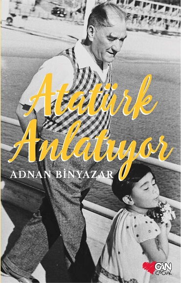 ATATÜRK ANLATIYOR