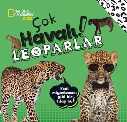 ÇOK HAVALI LEOPARLAR