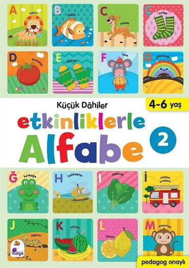 KÜÇÜK DAHİLER ETKİNLİKLERLE ALFABE 2      4-6 YAŞ
