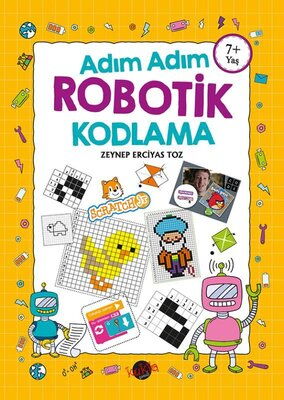 ROBOTİK KODLAMA ADIM ADIM 7+ YAŞ