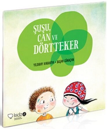 ŞUŞU CAN VE DÖRTTEKER                    