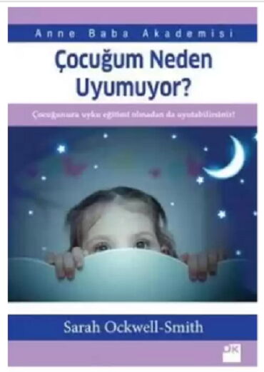 ÇOCUĞUM NEDEN UYUMUYOR