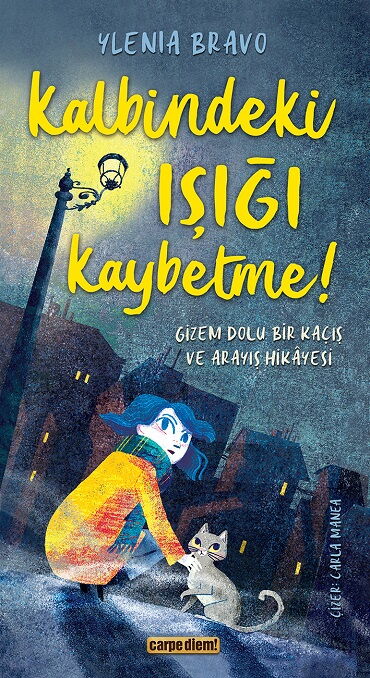 KALBİNDEKİ IŞIĞI KAYBETME