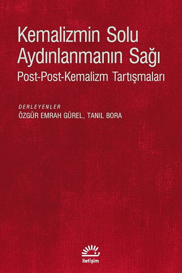 KEMALİZMİN SOLU AYDINLANMANIN SAĞI