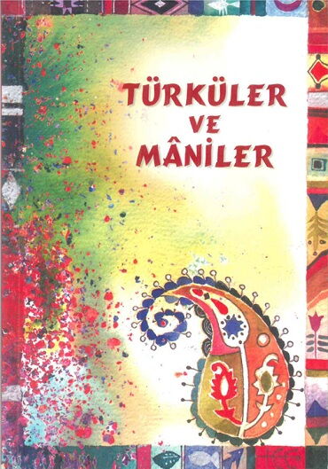 TÜRKÜLER VE MANİLER