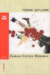 ZAMAN GERİYE DÖNMEZ