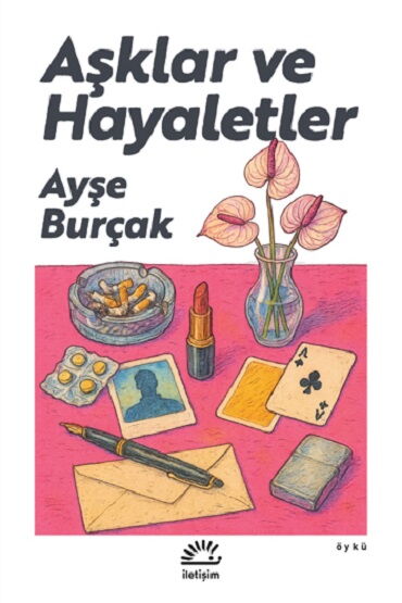 AŞKLAR VE HAYALETLER
