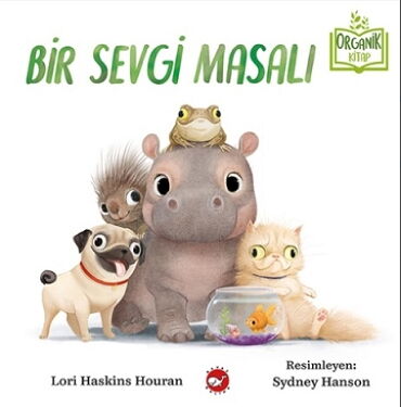 ORGANİK KİTAP BİR SEVGİ MASALI
