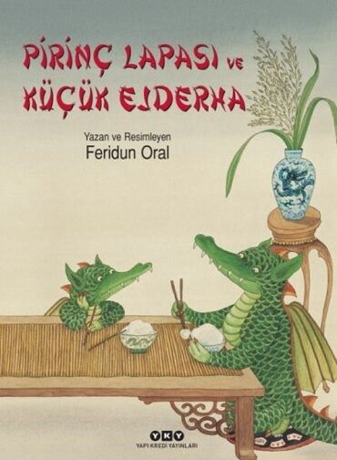 PİRİNÇ LAPASI VE KÜÇÜK EJDERHA