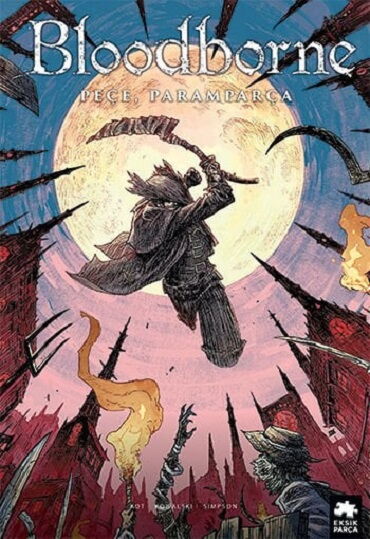 BLOODBORNE 4 PEÇE PARAMPARÇA ÇİZGİ ROMAN