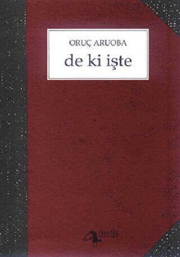 DE Kİ İŞTE                        
