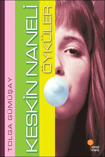 KESKİN NANELİ ÖYKÜLER 