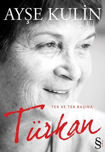 TÜRKAN   TEK VE TEK BAŞINA        