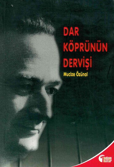 DAR KÖPRÜNÜN DERVİŞİ