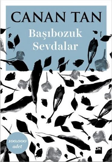 BAŞIBOZUK SEVDALAR 