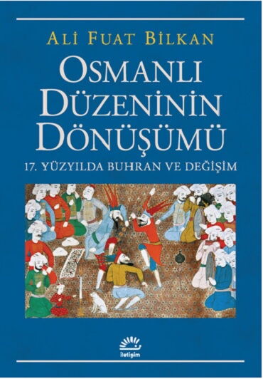 OSMANLI DÜZENİNİN DÖNÜŞÜMÜ