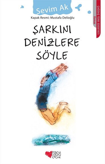 ŞARKINI DENİZLERE SÖYLE             