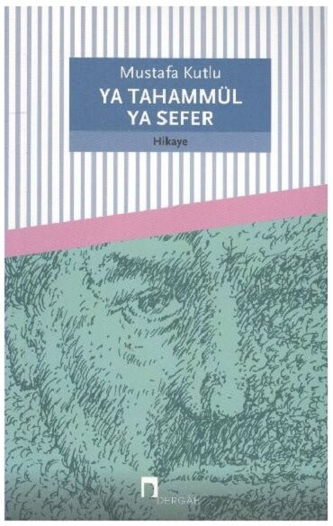 YA TAHAMMÜL YA SEFER   