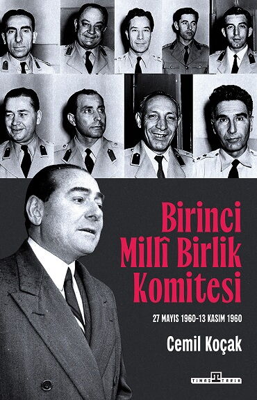 BİRİNCİ MİLLİ BİRLİK KOMİTESİ 27 MAYIS 1960-13 KAS