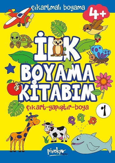 İLK BOYAMA KİTABIM ÇIKARTMALI BOYAMA 1       4+YAŞ