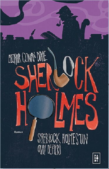 SHERLOCK HOLMESUN OLAY DEFTERİ 5.KİTAP