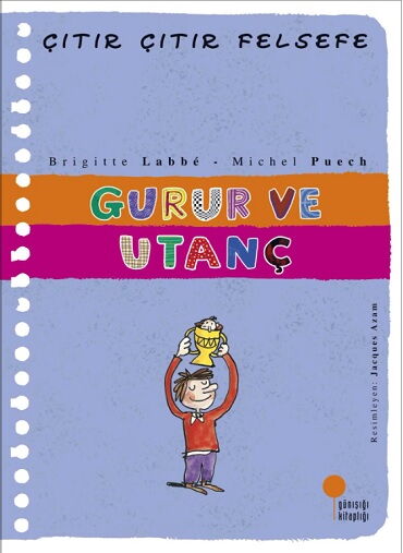 ÇITIR ÇITIR FELSEFE GURUR VE UTANÇ