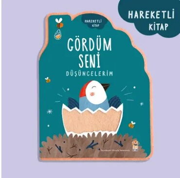 GÖRDÜM SENİ DÜŞÜNCELERİM HAREKETLİ KİTAP