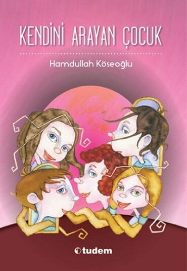 KENDİNİ ARAYAN ÇOCUK