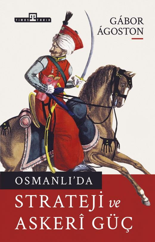 OSMANLI DA STRATEJİ VE ASKERİ GÜÇ