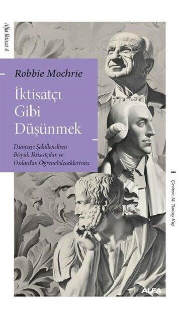 İKTİSATÇI GİBİ DÜŞÜNMEK