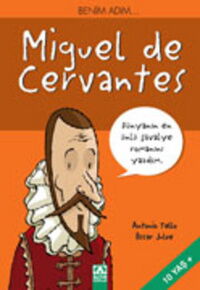 BENİM ADIM MİGUEL DE CERVANTES