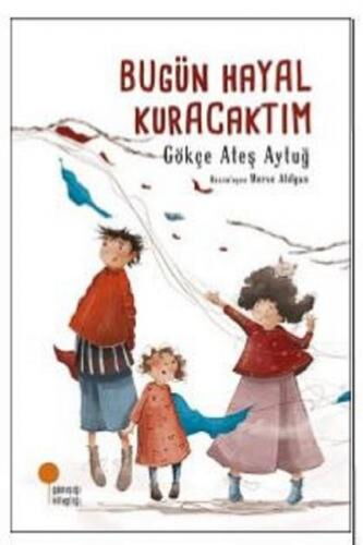 BUGÜN HAYAL KURACAKTIM